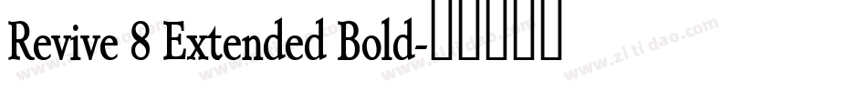 Revive 8 Extended Bold字体转换